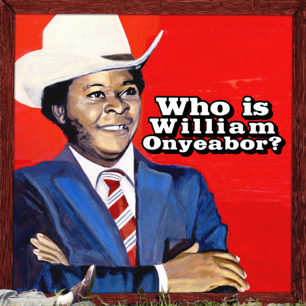 Copertina Disco Vinile 33 giri Who Is William Onyeabor? [3 LP] di William Onyeabor