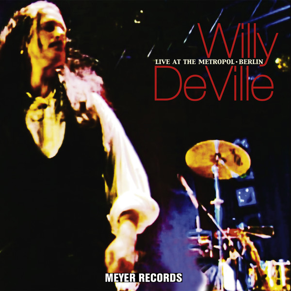 Copertina Disco Vinile 33 giri Live at the Metropol - Berlin [2 LP] di Willy Deville