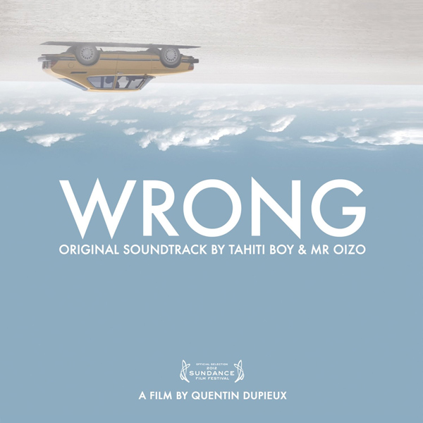 Copertina Disco Vinile 33 giri Wrong [Soundtrack LP+CD] di Mr. Oizo