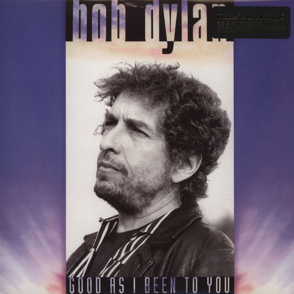 Copertina Vinile 33 giri Good as I Been to You di Bob Dylan