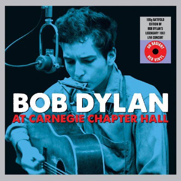 Copertina Disco Vinile 33 giri At Carnegie Chapter Hall [2 LP] di Bob Dylan