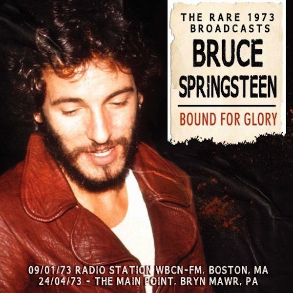 Copertina Disco Vinile 33 giri Bound For Glory | The Rare Broadcasts 1973 [2 LP] di Bruce Springsteen