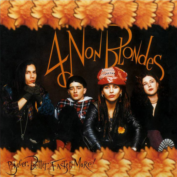 Copertina Disco Vinile 33 giri Bigger, Better, Faster, More! di 4 Non Blondes