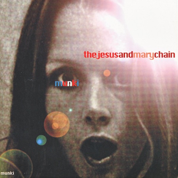 Copertina Disco Vinile 33 giri Munki [2 LP] di The Jesus and Mary Chain