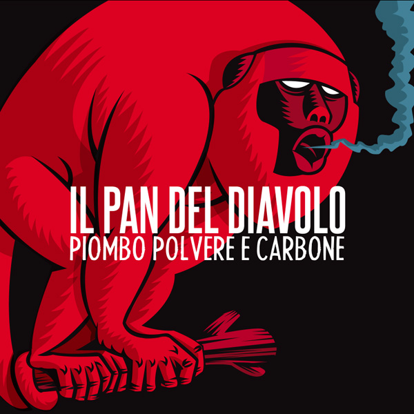 Copertina Disco Vinile 33 giri Piombo Polvere e Carbone di Il Pan Del Diavolo