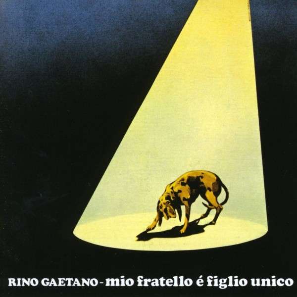 Copertina Vinile 33 giri Mio Fratello è Figlio Unico di Rino Gaetano