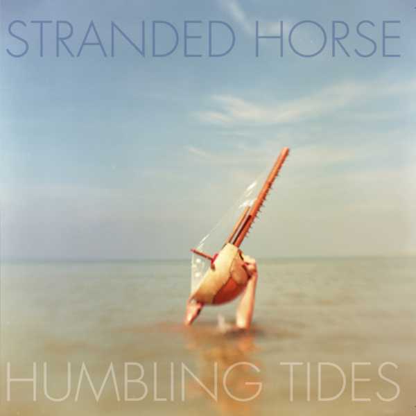 Copertina Disco Vinile 33 giri Humbling Tides di Stranded Horse