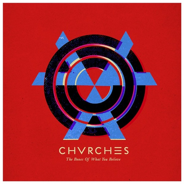 Copertina Disco Vinile 33 giri The Bones of What You Believe di Chvrches