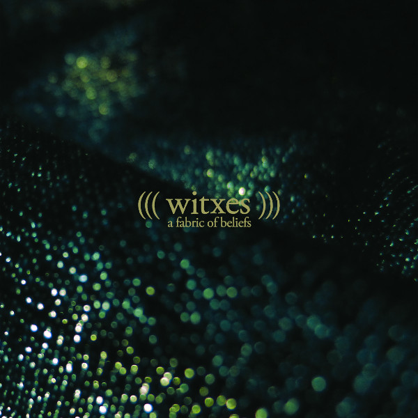 Copertina Disco Vinile 33 giri Fabric of Beliefs [2 LP] di Witxes